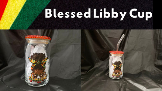 Blessed Libby Cup